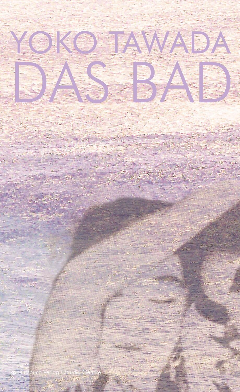 Cover: 9783887690410 | Das Bad | Roman japanisch-deutsch | Yoko Tawada | Taschenbuch | 190 S.