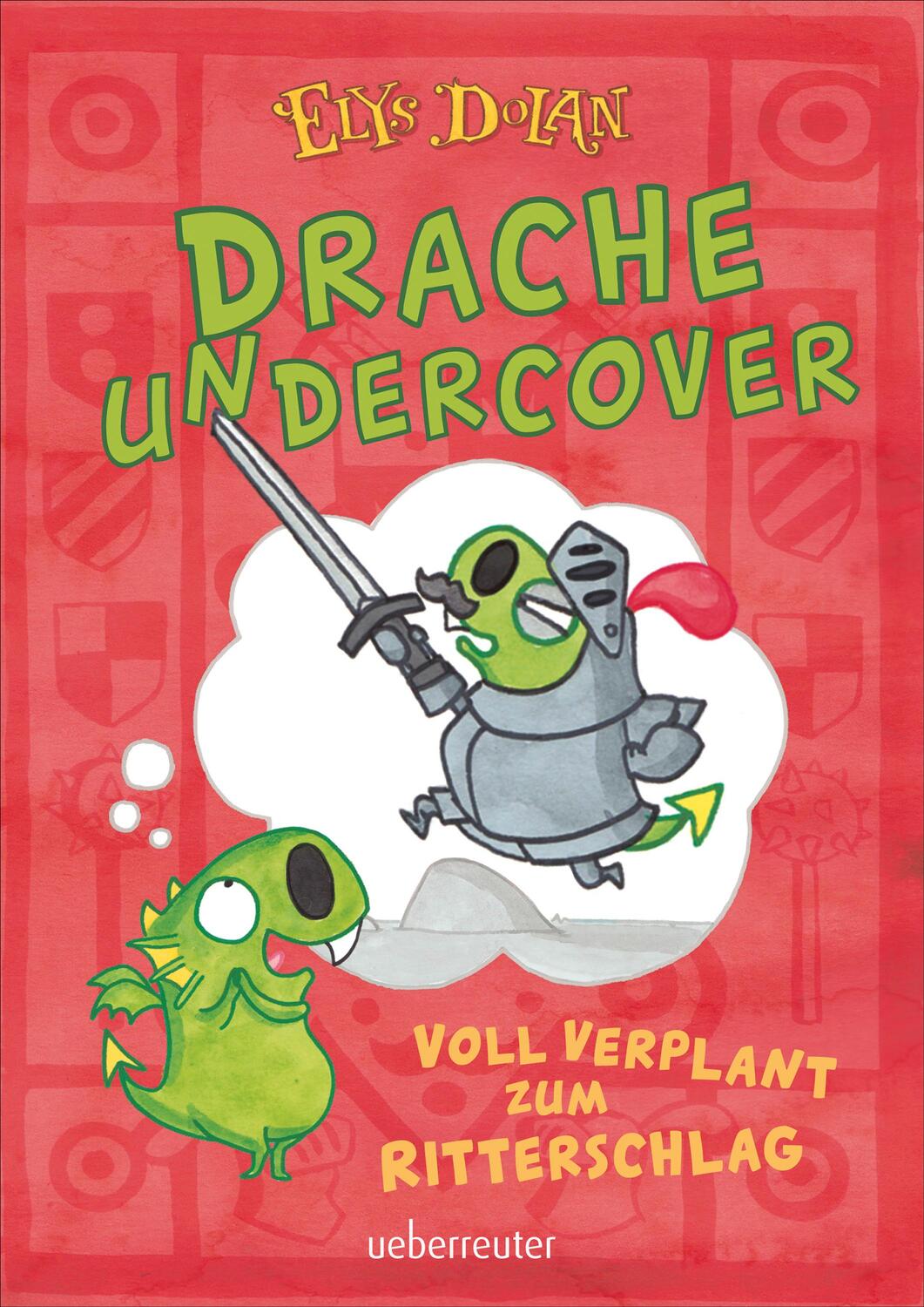Cover: 9783764152024 | Drache undercover - Voll verplant zum Ritterschlag (Drache...