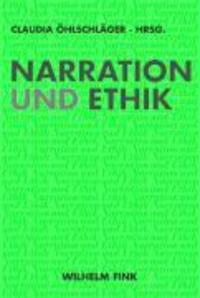 Cover: 9783770546381 | Narration und Ethik | Ethik, Text, Kultur 1, Ethik - Text - Kultur 1