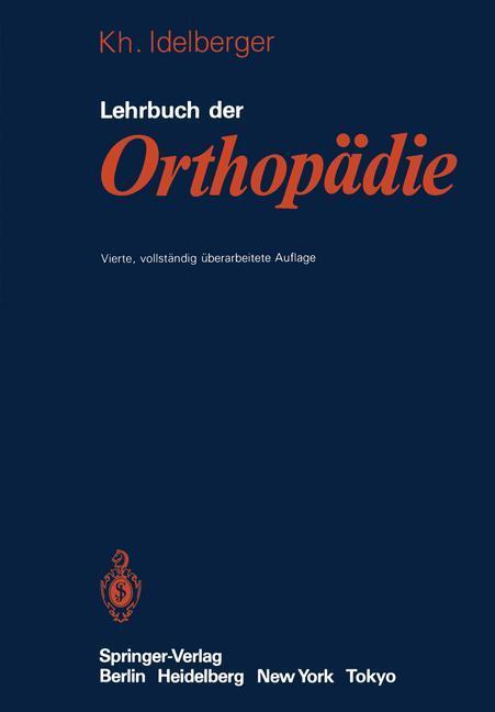 Cover: 9783540126003 | Lehrbuch der Orthopädie | K. Idelberger | Taschenbuch | Paperback