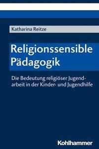 Cover: 9783170349629 | Religionssensible Pädagogik | Katharina Reitze | Taschenbuch | 197 S.