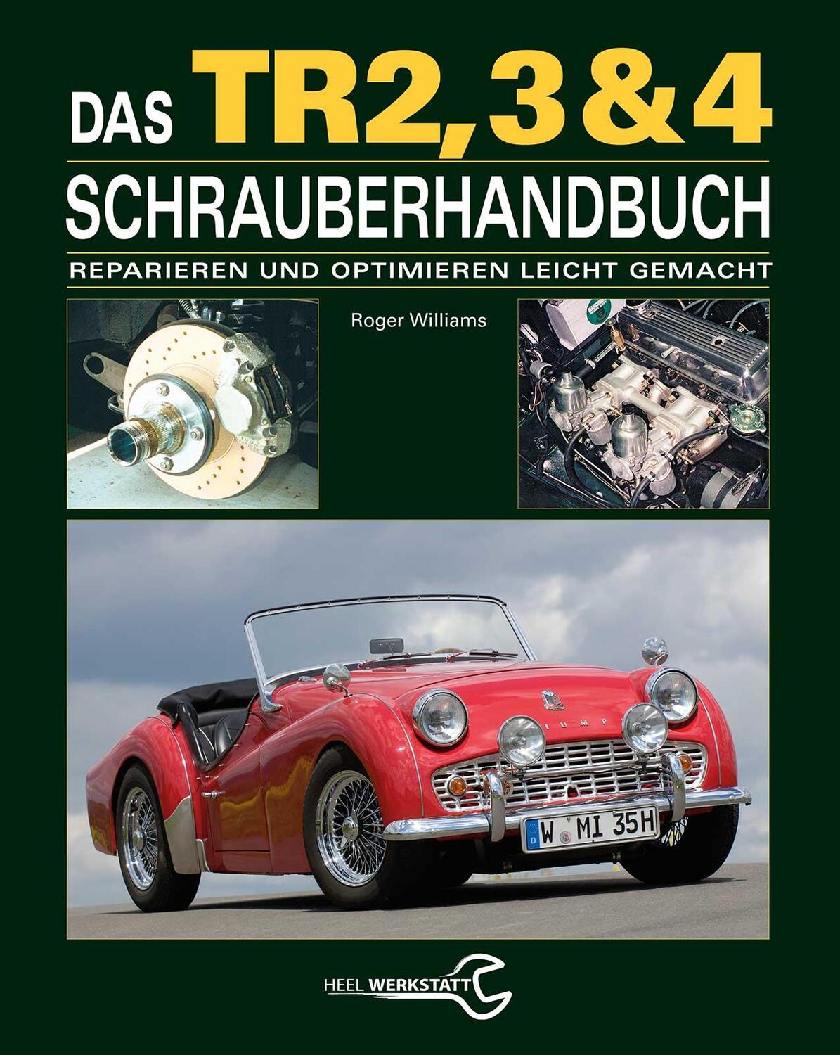 Cover: 9783868528855 | Das Triumph TR2, 3 & 4 Schrauberhandbuch | Roger Williams | Buch