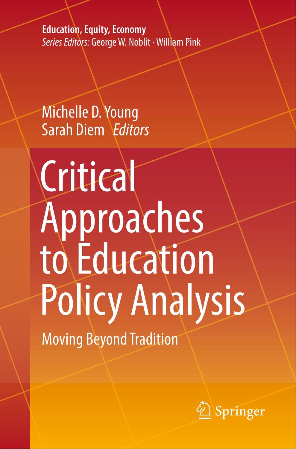 Cover: 9783319819297 | Critical Approaches to Education Policy Analysis | Sarah Diem (u. a.)