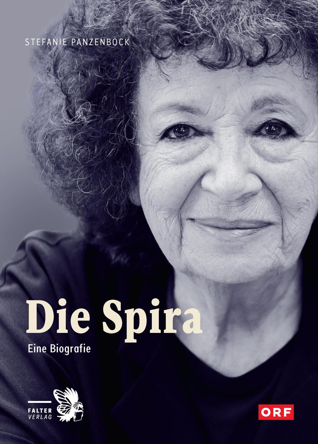 Cover: 9783854397045 | Die Spira | Eine Biografie | Stefanie Panzenböck | Buch | Deutsch