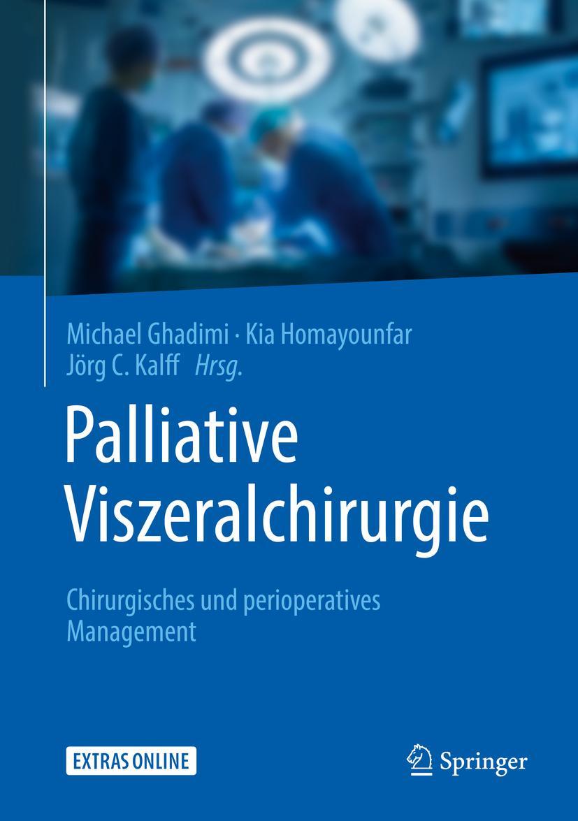 Cover: 9783662573617 | Palliative Viszeralchirurgie | Michael Ghadimi (u. a.) | Buch | x