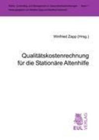 Cover: 9783899367126 | Qualitätskostenrechnung für die Stationäre Altenhilfe | Winfried Zapp