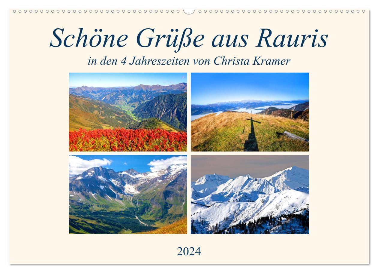 Cover: 9783675749269 | Schöne Grüße aus Rauris (Wandkalender 2024 DIN A2 quer), CALVENDO...