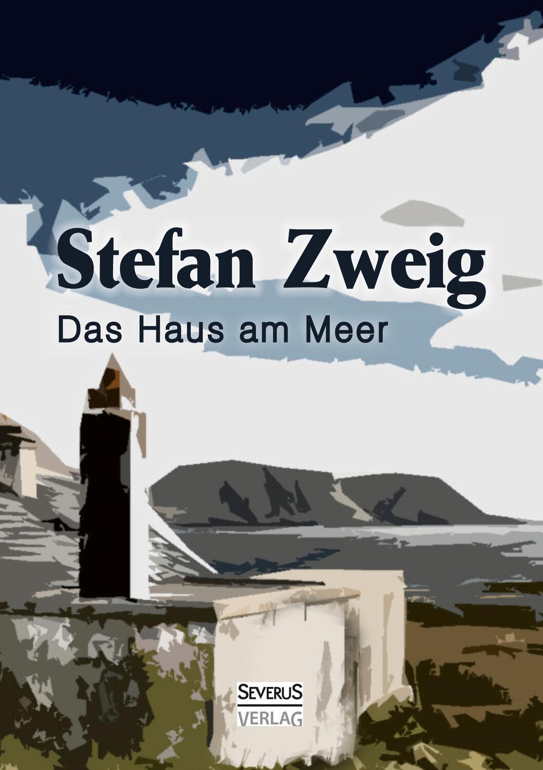 Cover: 9783863478070 | Das Haus am Meer | Ein Schauspiel in zwei Teilen | Stefan Zweig | Buch