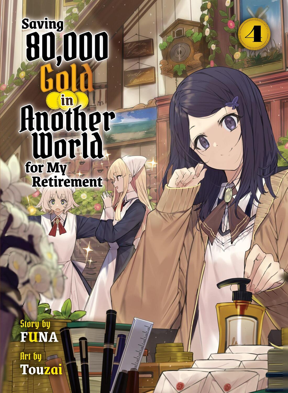 Cover: 9781647293130 | Saving 80,000 Gold in Another World for My Retirement 4 (Light Novel)
