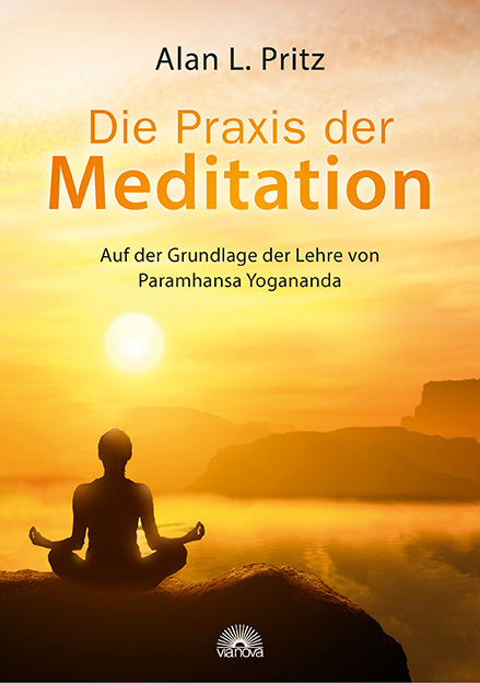 Cover: 9783866163669 | Die Praxis der Meditation | Alan L. Pritz | Taschenbuch | 269 S.