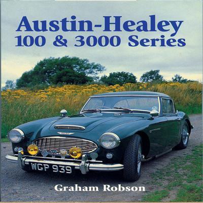 Cover: 9781861264657 | Austin-Healy 100 &amp; 3000 Series | Graham Robson | Taschenbuch | 2001