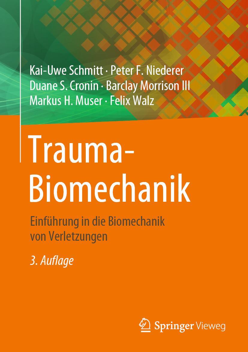 Cover: 9783662609354 | Trauma-Biomechanik | Einführung in die Biomechanik von Verletzungen