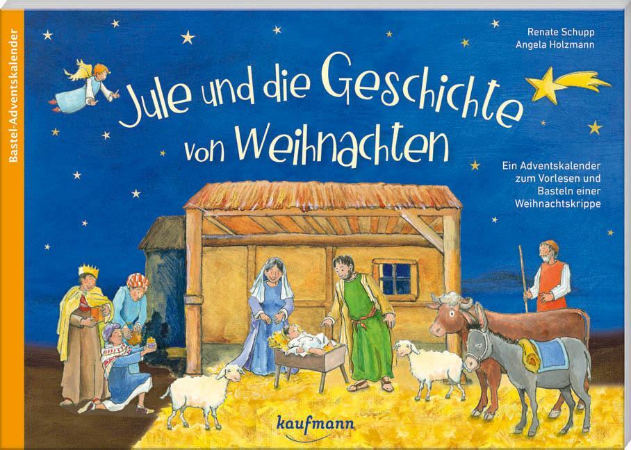 Cover: 9783780609632 | Jule und die Geschichte von Weihnachten | Renate Schupp | Kalender