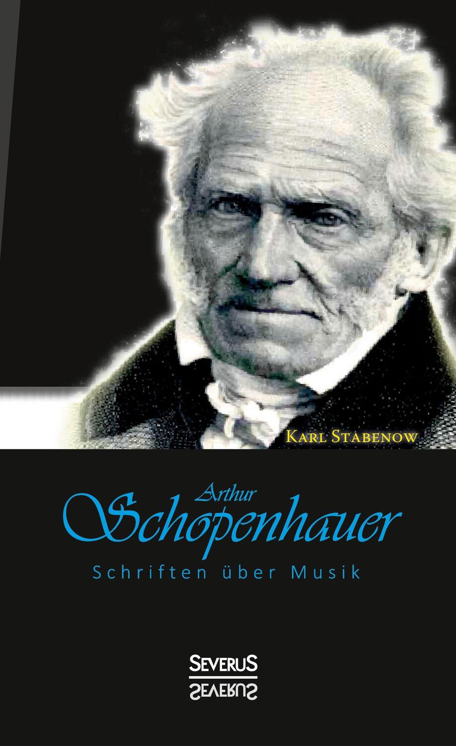 Cover: 9783863476731 | Arthur Schopenhauer: Schriften über Musik | Karl Stabenow (Hg. | Buch