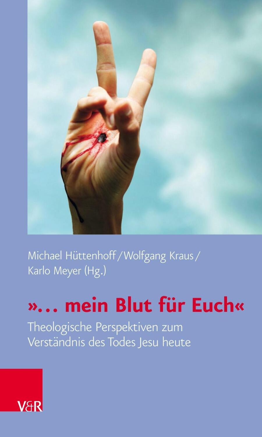 Cover: 9783525616215 | '... mein Blut für Euch' | Taschenbuch | 344 S. | Deutsch | 2018