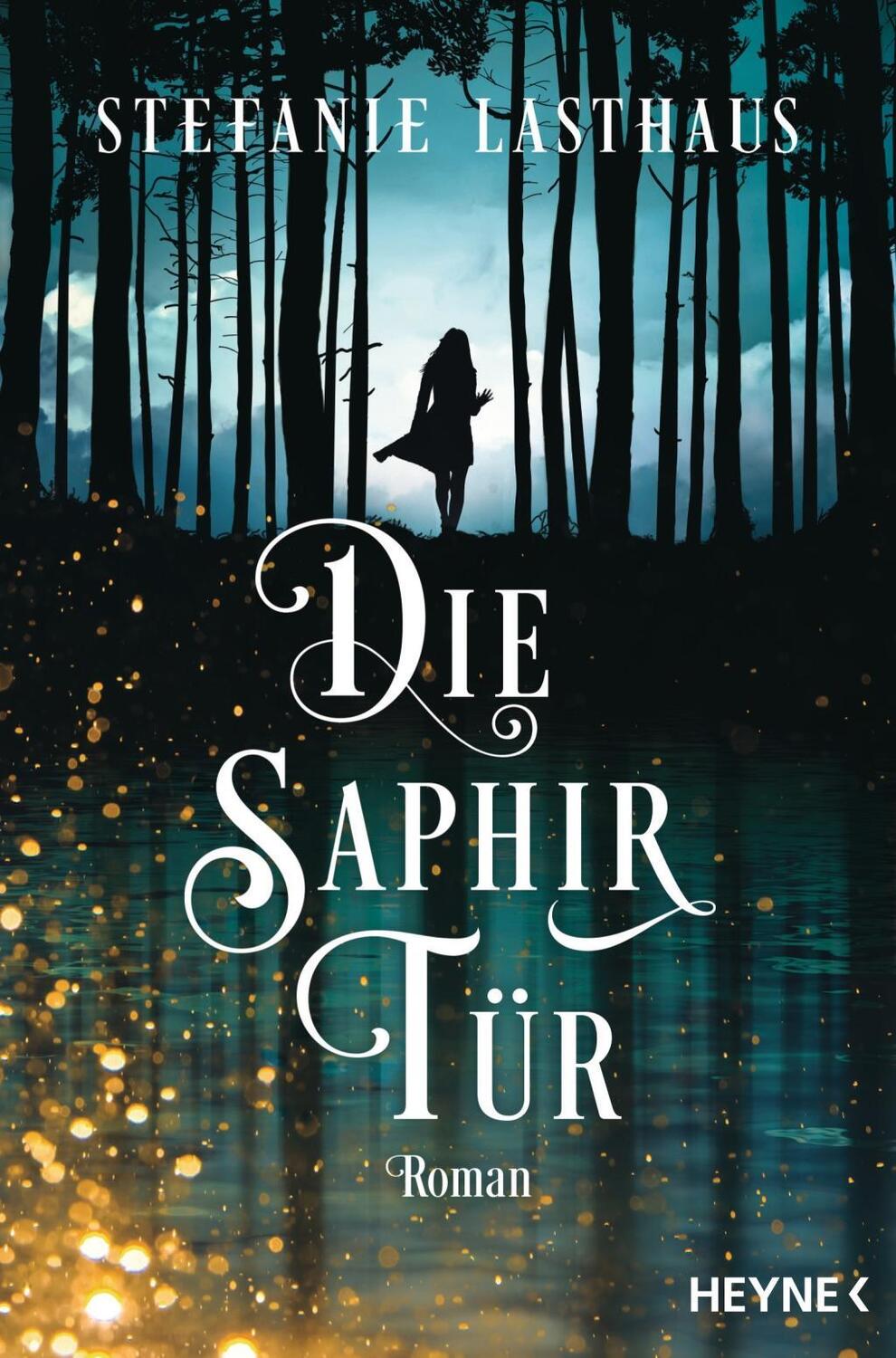 Cover: 9783453319370 | Die Saphirtür | Roman | Stefanie Lasthaus | Taschenbuch | 496 S.