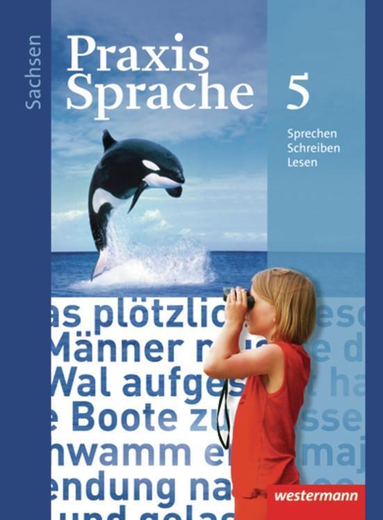 Cover: 9783141208054 | Praxis Sprache 5. Schülerband. Sachsen | Ausgabe 2011 | Buch | Deutsch