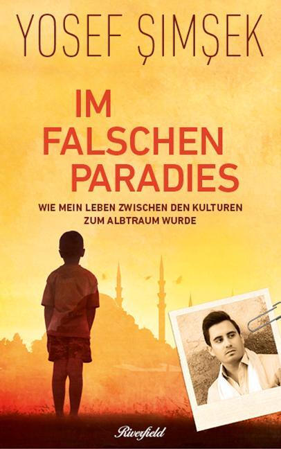 Cover: 9783952452363 | Im falschen Paradies | Yosef Simsek | Buch | Deutsch | 2016