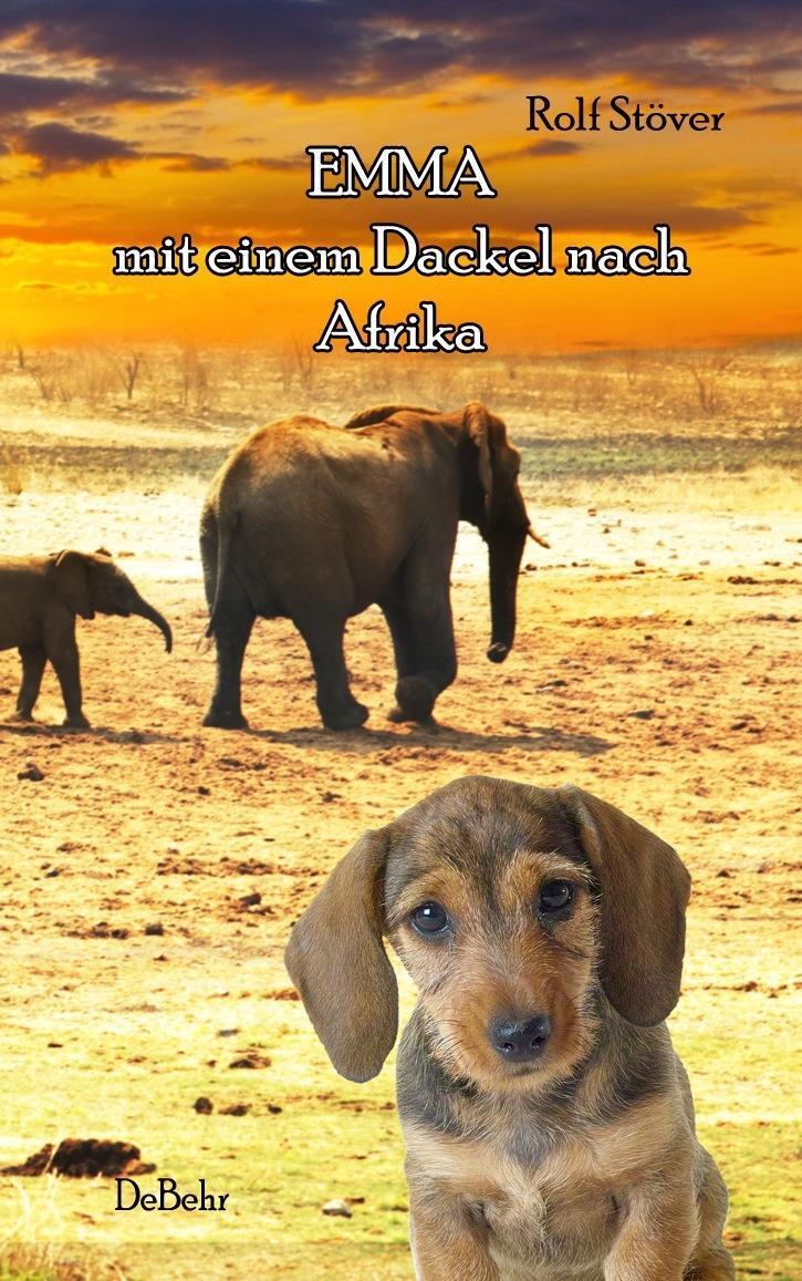 Cover: 9783944028156 | Emma - Mit einem Dackel nach Afrika | Roman | Rolf Stöver | Buch