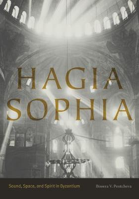 Cover: 9780271077260 | Pentcheva, B: Hagia Sophia | Bissera V. Pentcheva | Taschenbuch | 2018