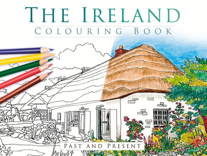 Cover: 9781845889081 | The Ireland Colouring Book: Past and Present | The History Press