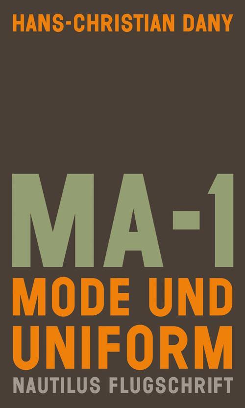 Cover: 9783960540892 | MA-1. Mode und Uniform | Hans-Christian Dany | Taschenbuch | Deutsch