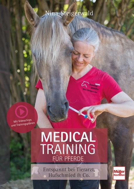 Cover: 9783275022106 | Medical Training für Pferde | Entspannt bei Tierarzt, Hufschmied & Co