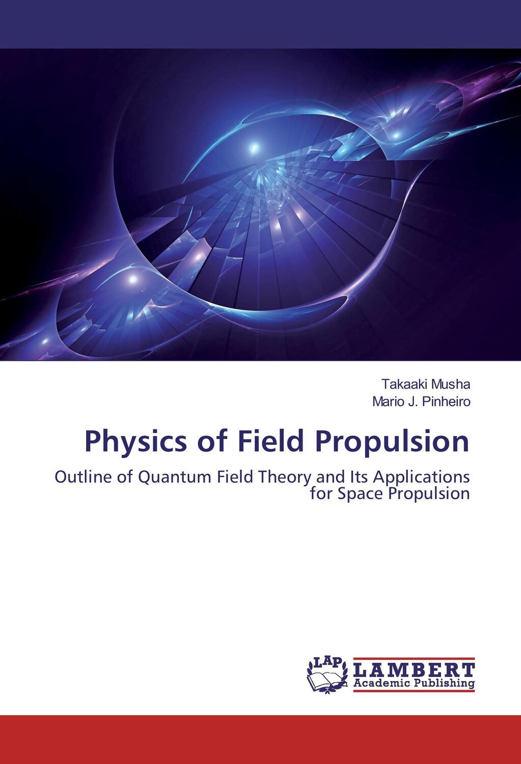 Cover: 9783659953866 | Physics of Field Propulsion | Takaaki Musha (u. a.) | Taschenbuch