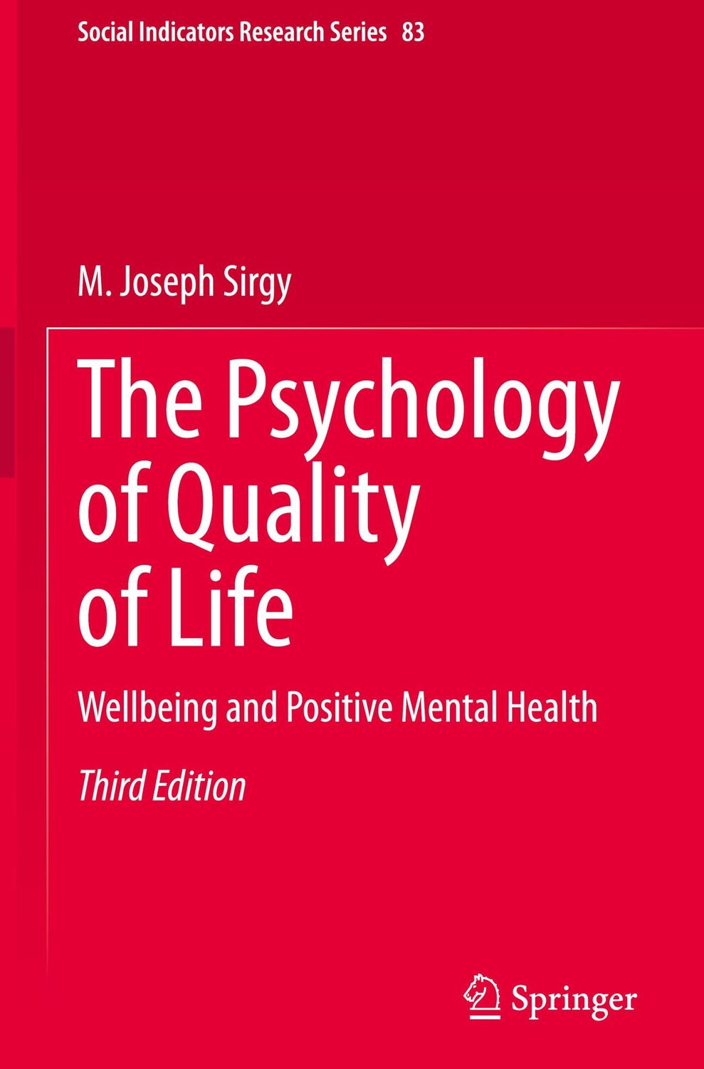 Cover: 9783030718879 | The Psychology of Quality of Life | M. Joseph Sirgy | Buch | xxxv