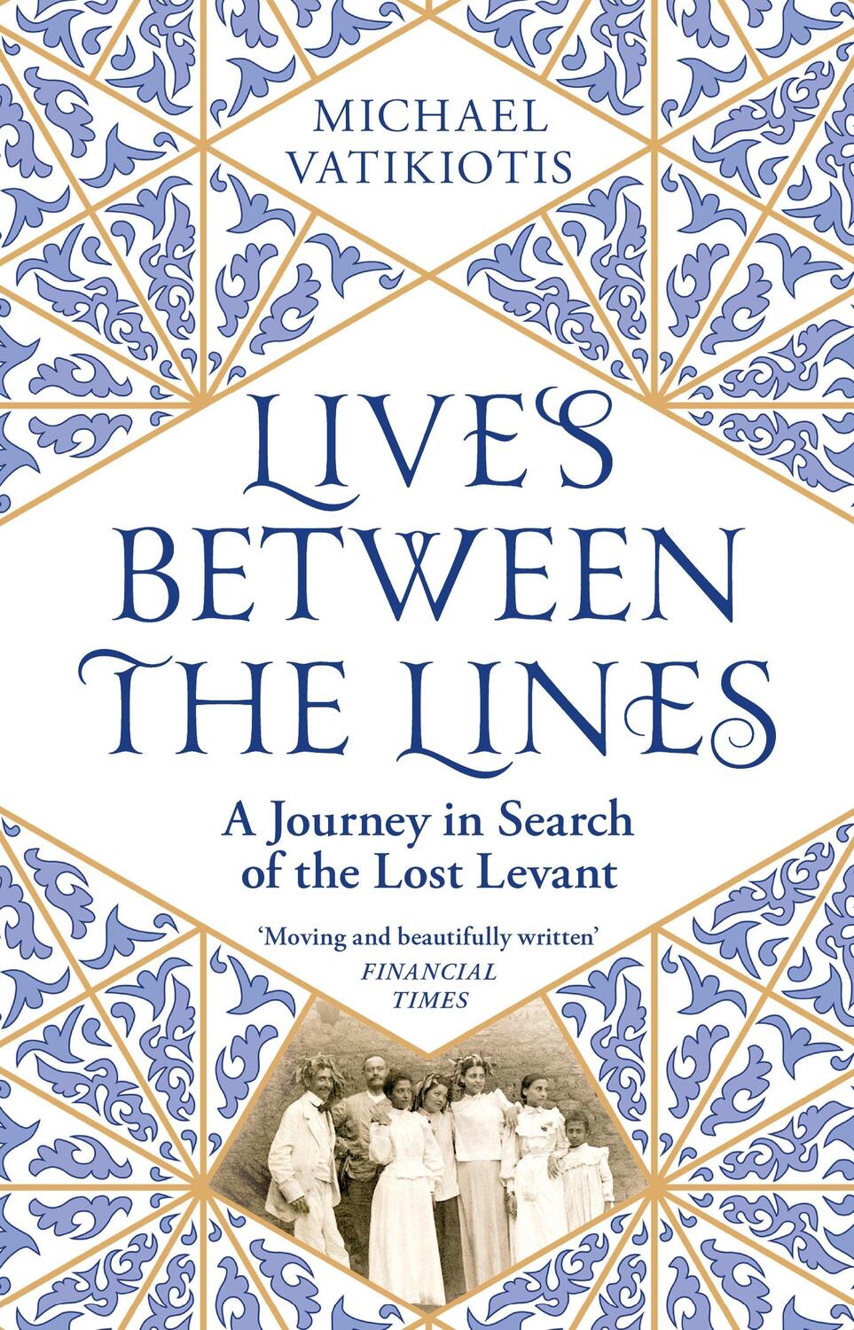 Cover: 9781474613217 | Lives Between The Lines | A Journey in Search of the Lost Levant