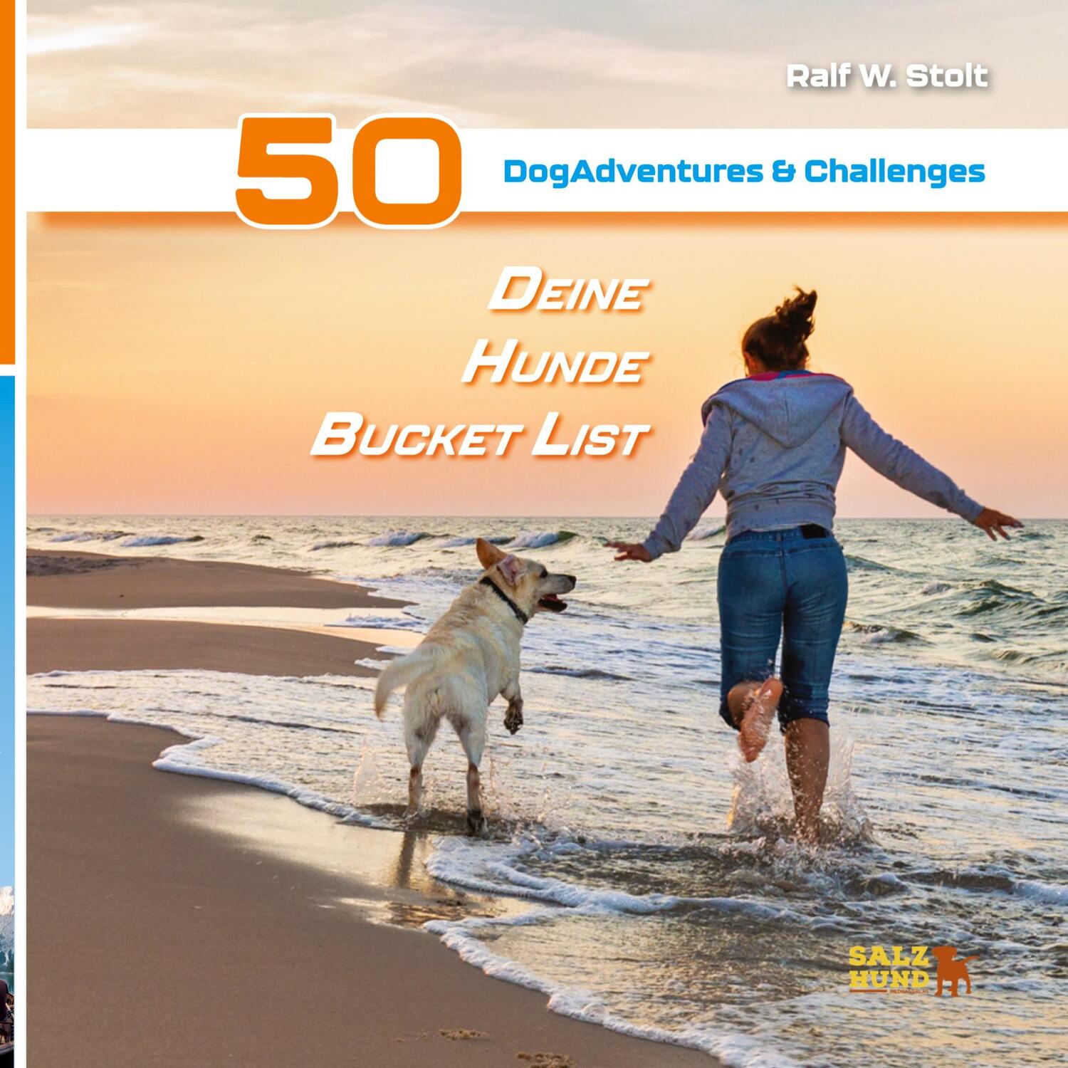 Cover: 9783347823891 | Deine Hunde Bucket List - 50 DogAdventures & Challenges | Stolt | Buch