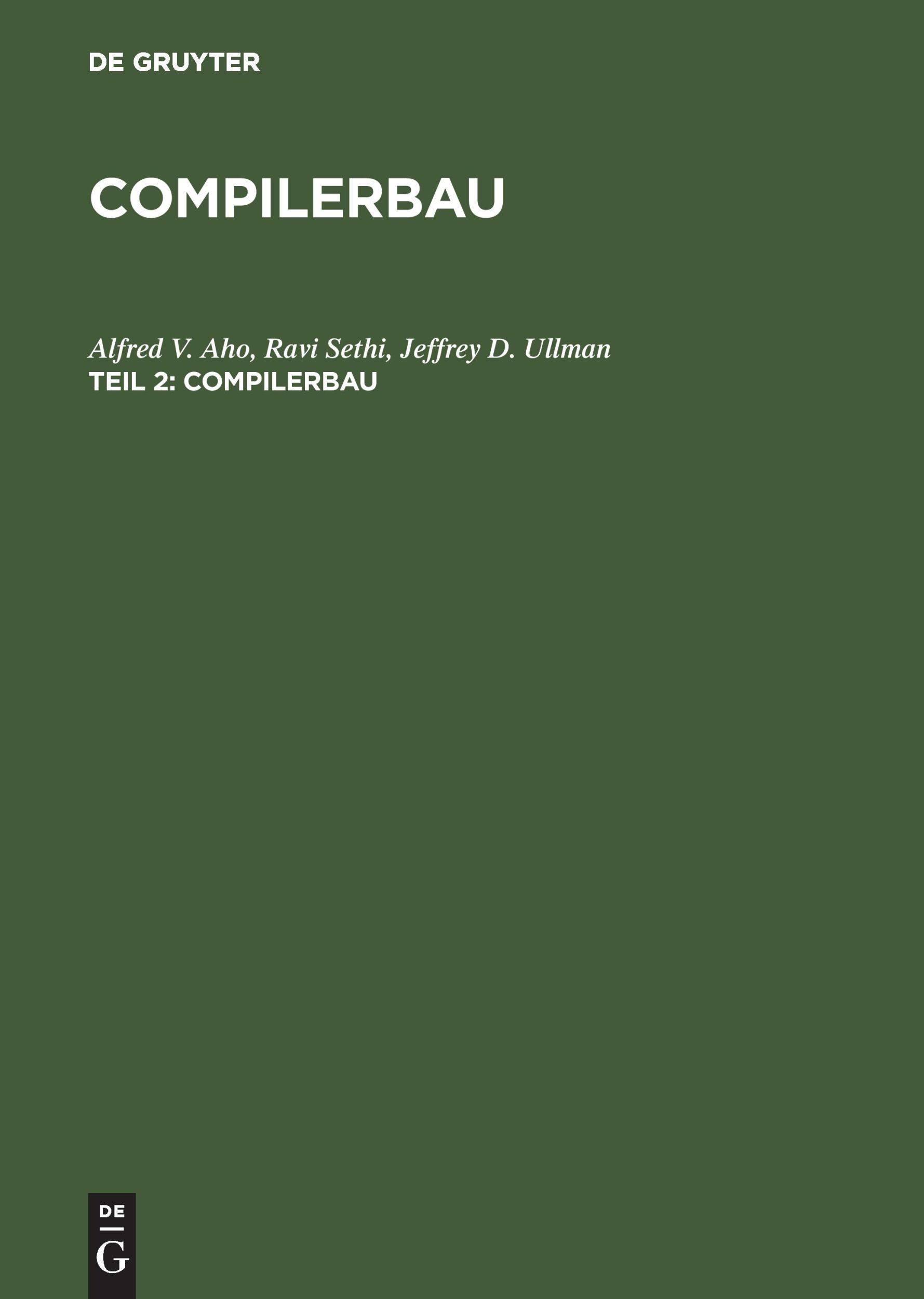 Cover: 9783486252668 | Compilerbau | Teil 2 | Alfred V. Aho (u. a.) | Buch | IX | Deutsch