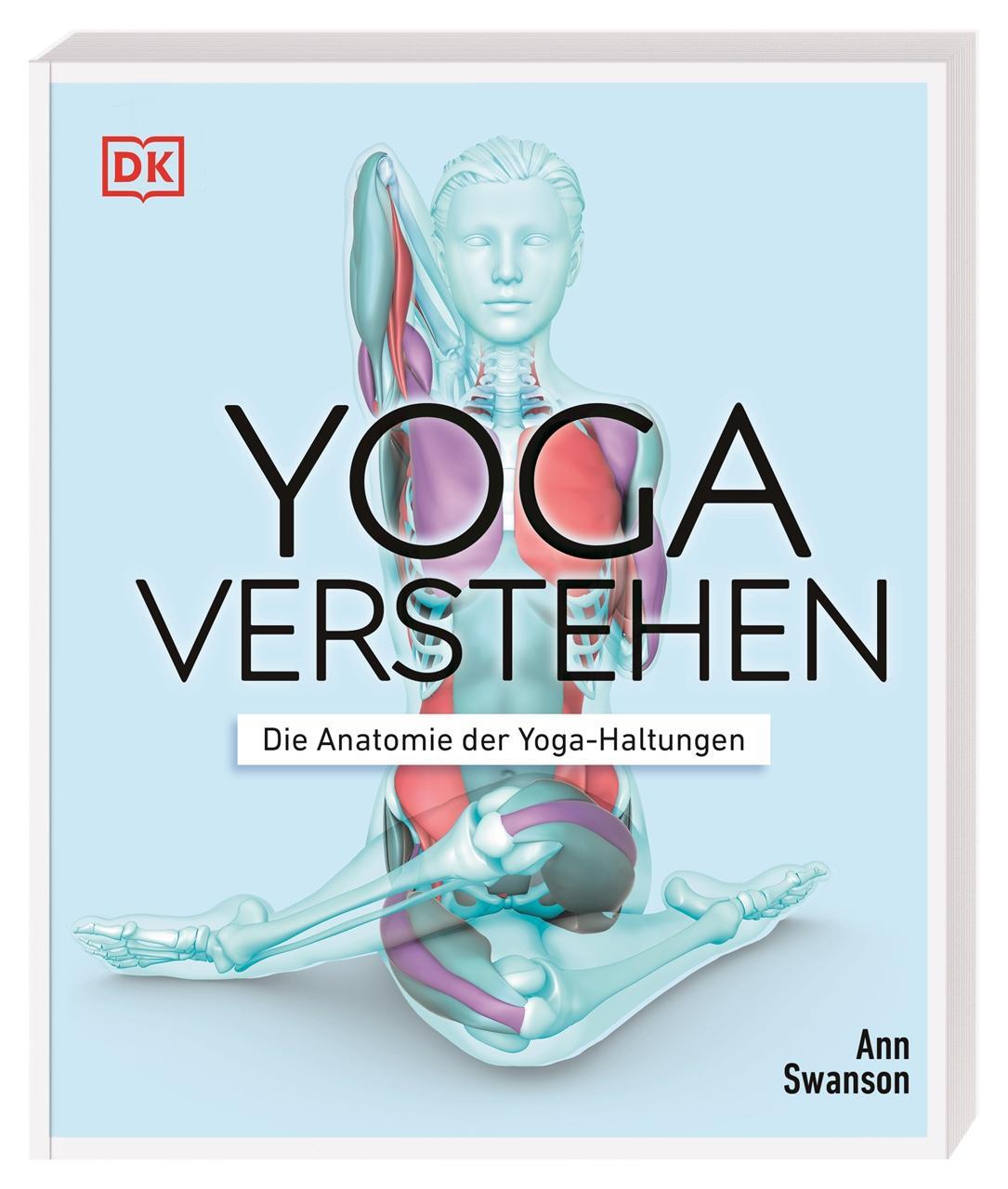 Cover: 9783831037988 | Yoga verstehen | Die Anatomie der Yoga-Haltungen | Ann Swanson | Buch