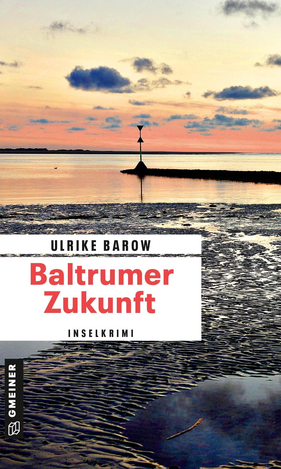 Cover: 9783839201039 | Baltrumer Zukunft | Inselkrimi | Ulrike Barow | Taschenbuch | Deutsch