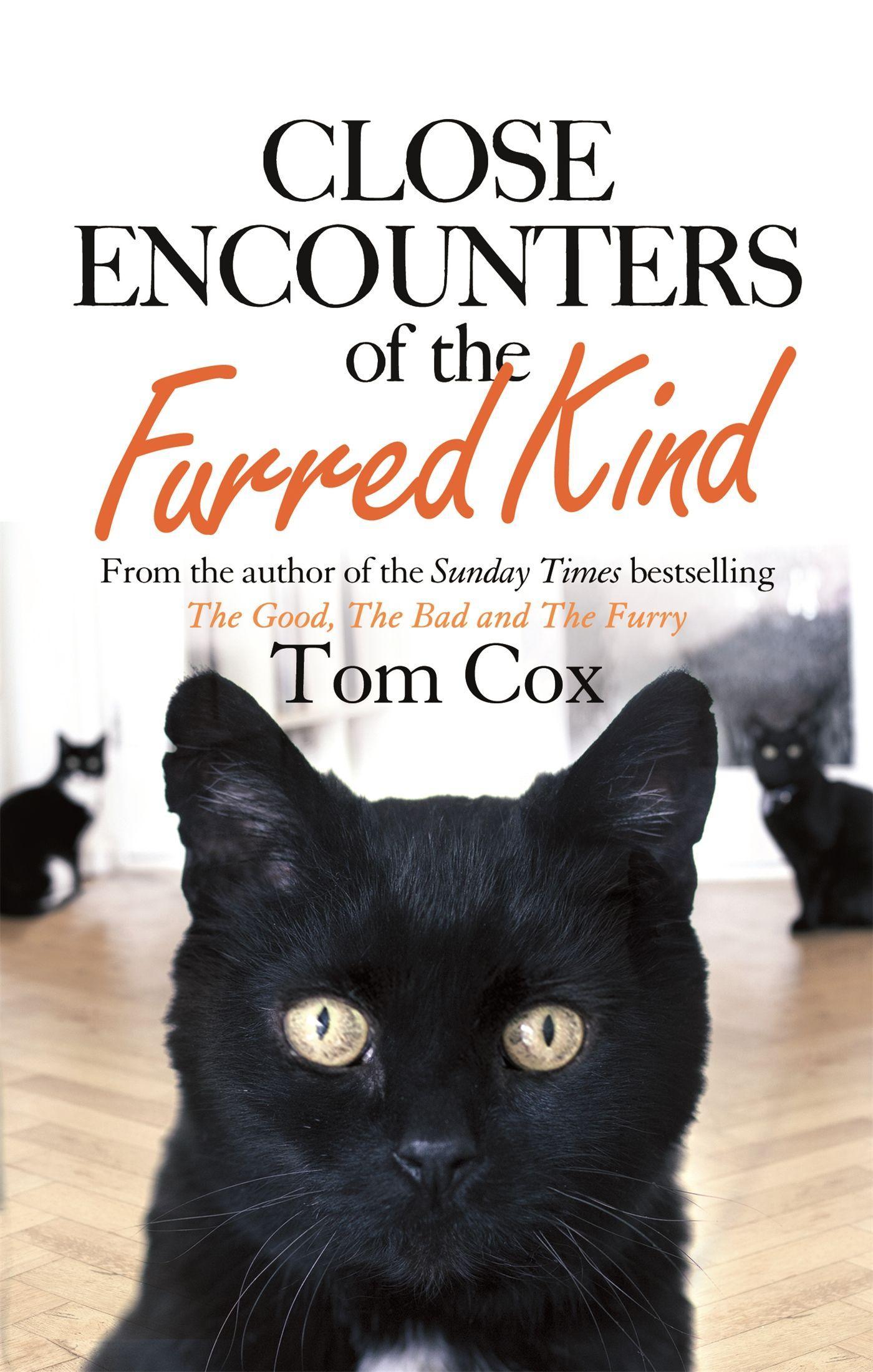 Cover: 9780751560022 | Close Encounters of the Furred Kind | Tom Cox | Taschenbuch | Englisch