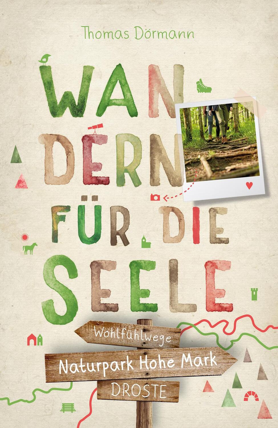 Cover: 9783770023363 | Naturpark Hohe Mark. Wandern für die Seele | Wohlfühlwege | Dörmann