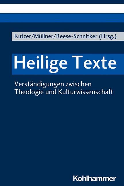 Cover: 9783170376953 | Heilige Texte | Mirja Kutzer (u. a.) | Taschenbuch | 303 S. | Deutsch