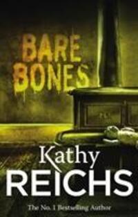Cover: 9780099556350 | Bare Bones | (Temperance Brennan 6) | Kathy Reichs | Taschenbuch