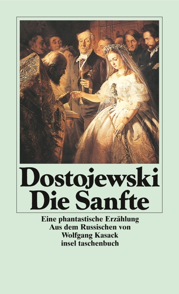 Cover: 9783458328384 | Die Sanfte | Eine phantastische Erzählung | Fjodor M. Dostojewskij