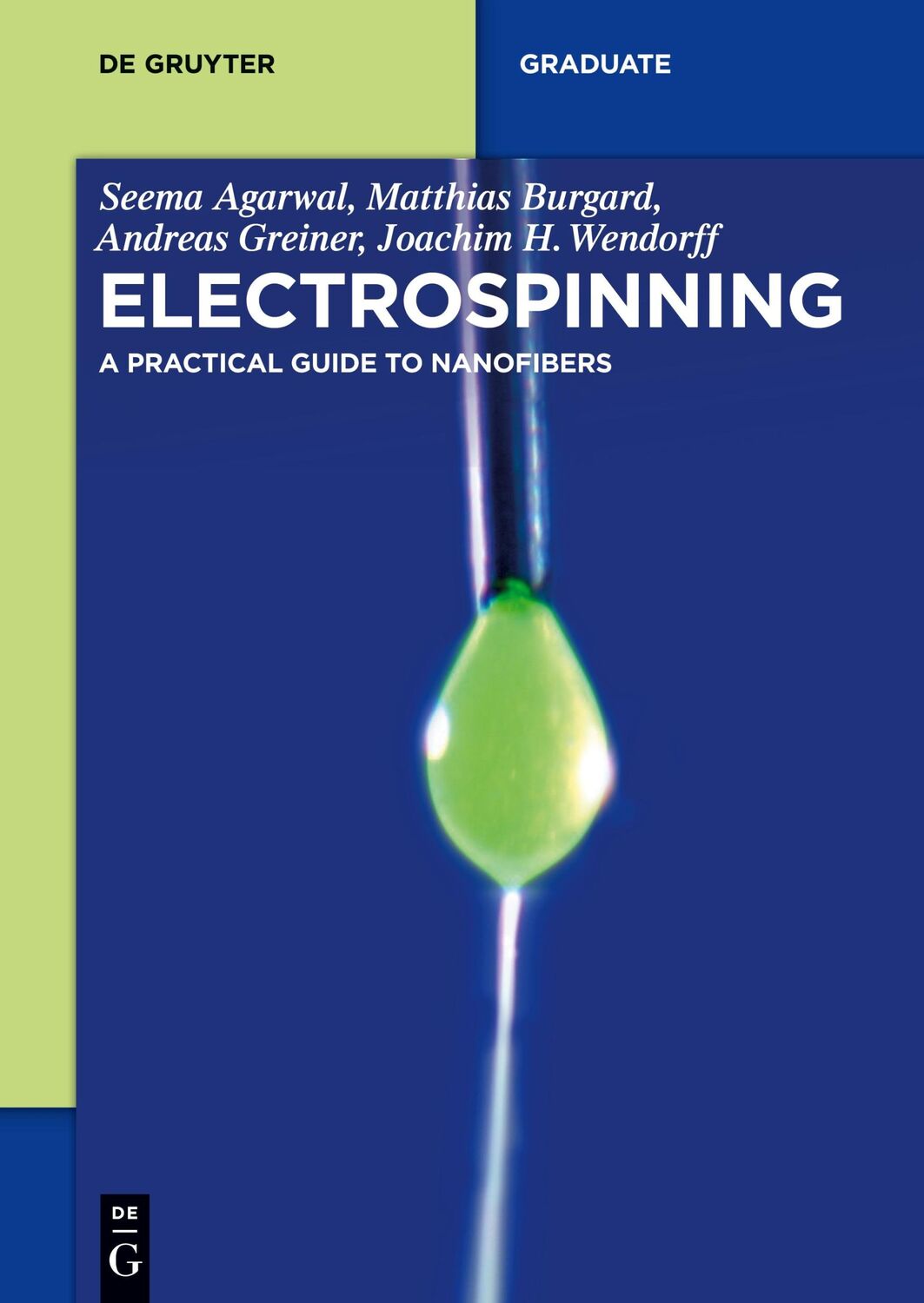 Cover: 9783110331806 | Electrospinning | A Practical Guide to Nanofibers | Agarwal (u. a.)