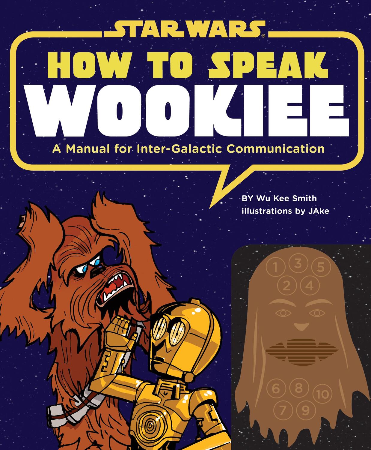 Cover: 9781452102559 | How to Speak Wookiee | A Manual for Intergalactic Communication | Buch