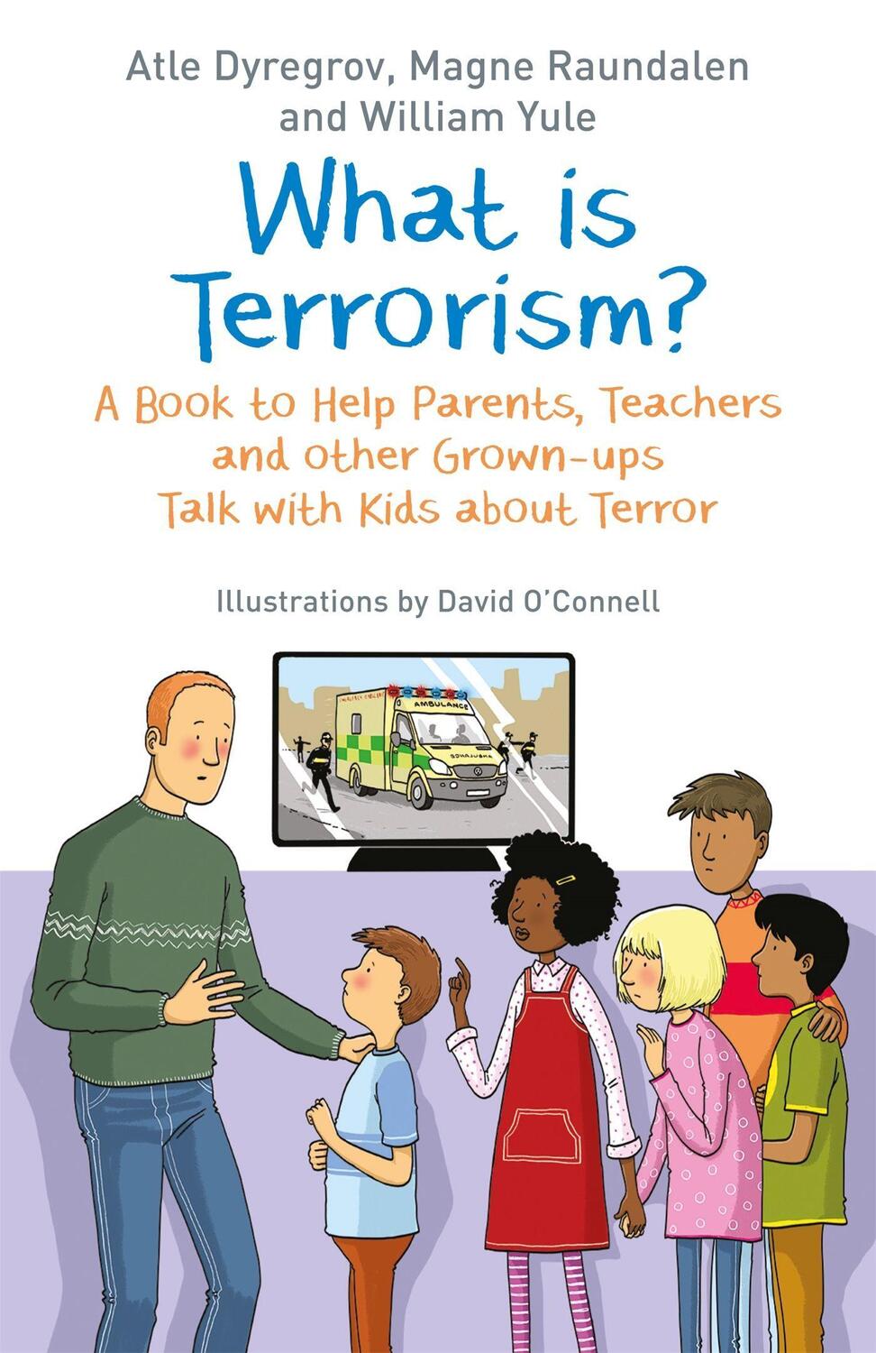 Cover: 9781785924736 | What is Terrorism? | Atle Dyregrov (u. a.) | Taschenbuch | Englisch