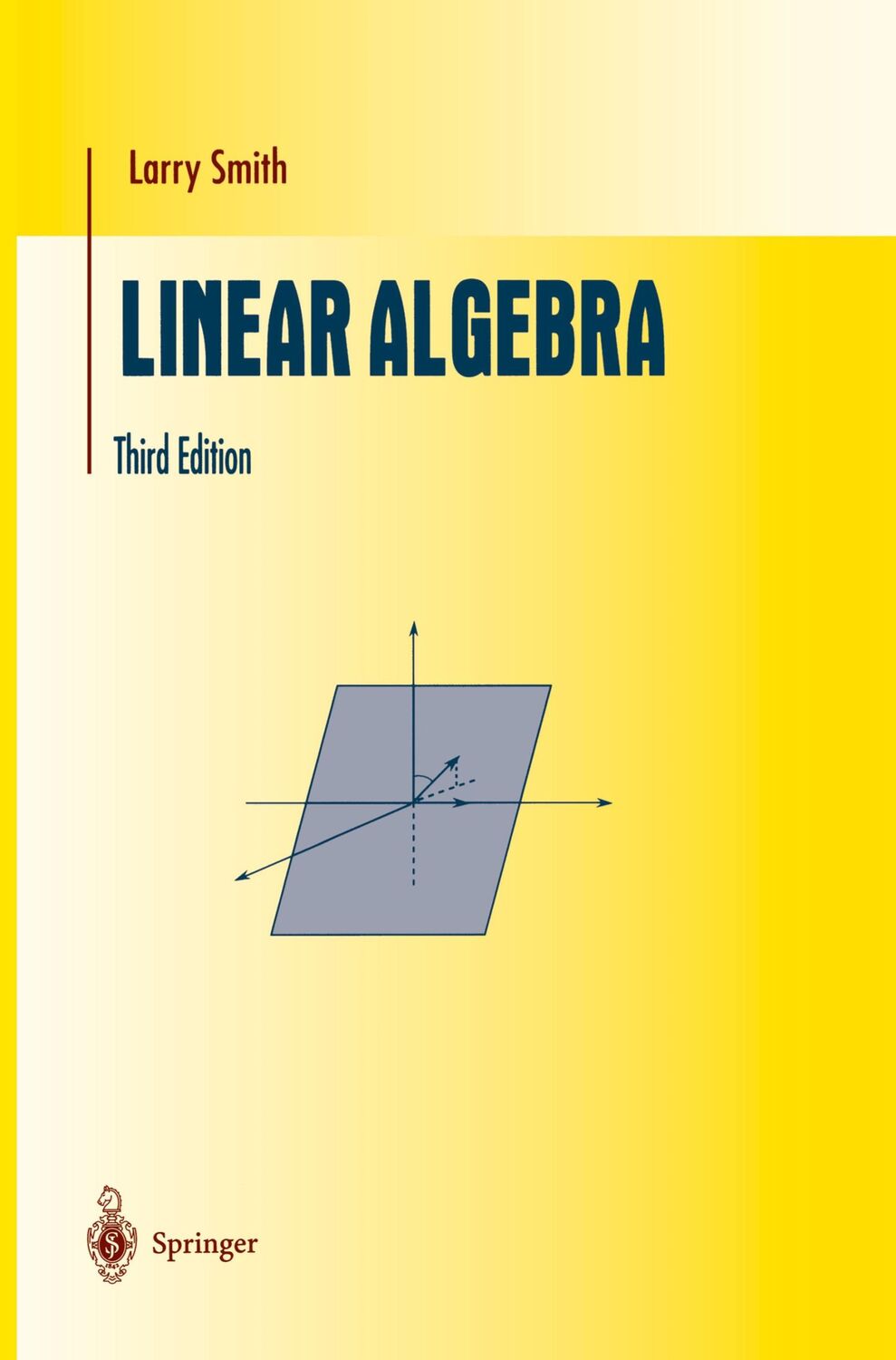 Cover: 9780387984551 | Linear Algebra | Larry Smith | Buch | HC runder Rücken kaschiert | xii