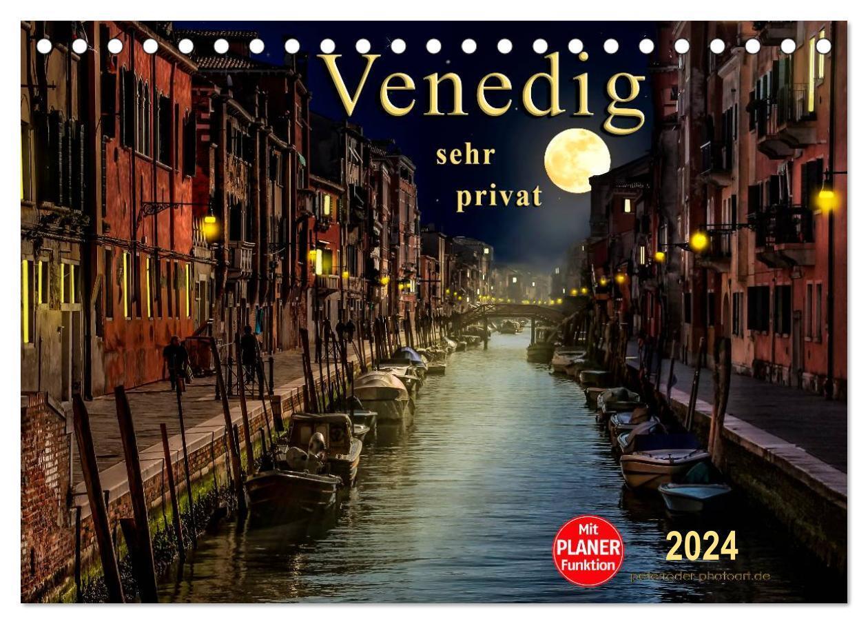Cover: 9783383281617 | Venedig - sehr privat (Tischkalender 2024 DIN A5 quer), CALVENDO...