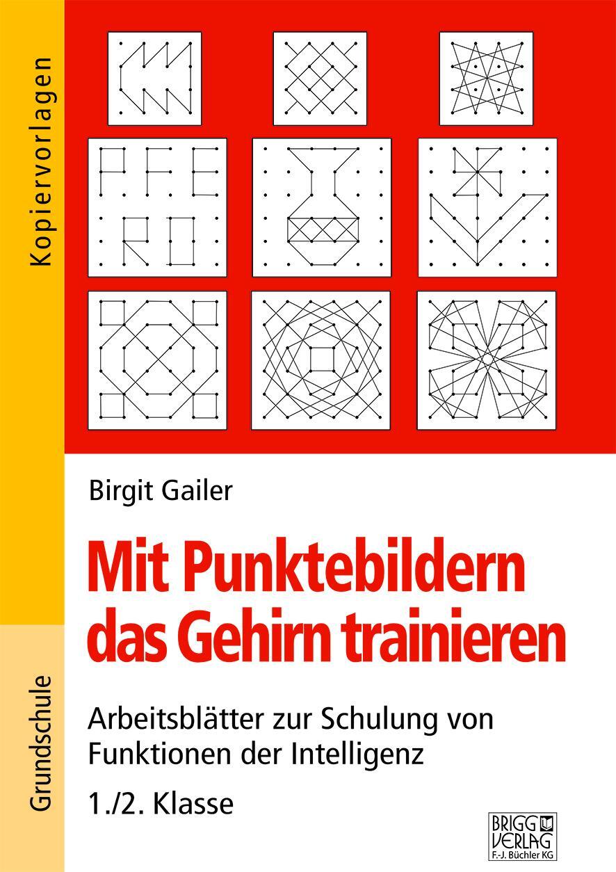 Cover: 9783956601514 | Mit Punktebildern das Gehirn trainieren - 1./2. Klasse | Birgit Gailer