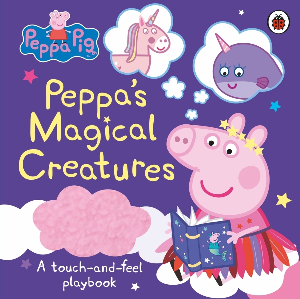 Cover: 9780241476567 | Peppa Pig: Peppa's Magical Creatures | A touch-and-feel playbook | Pig
