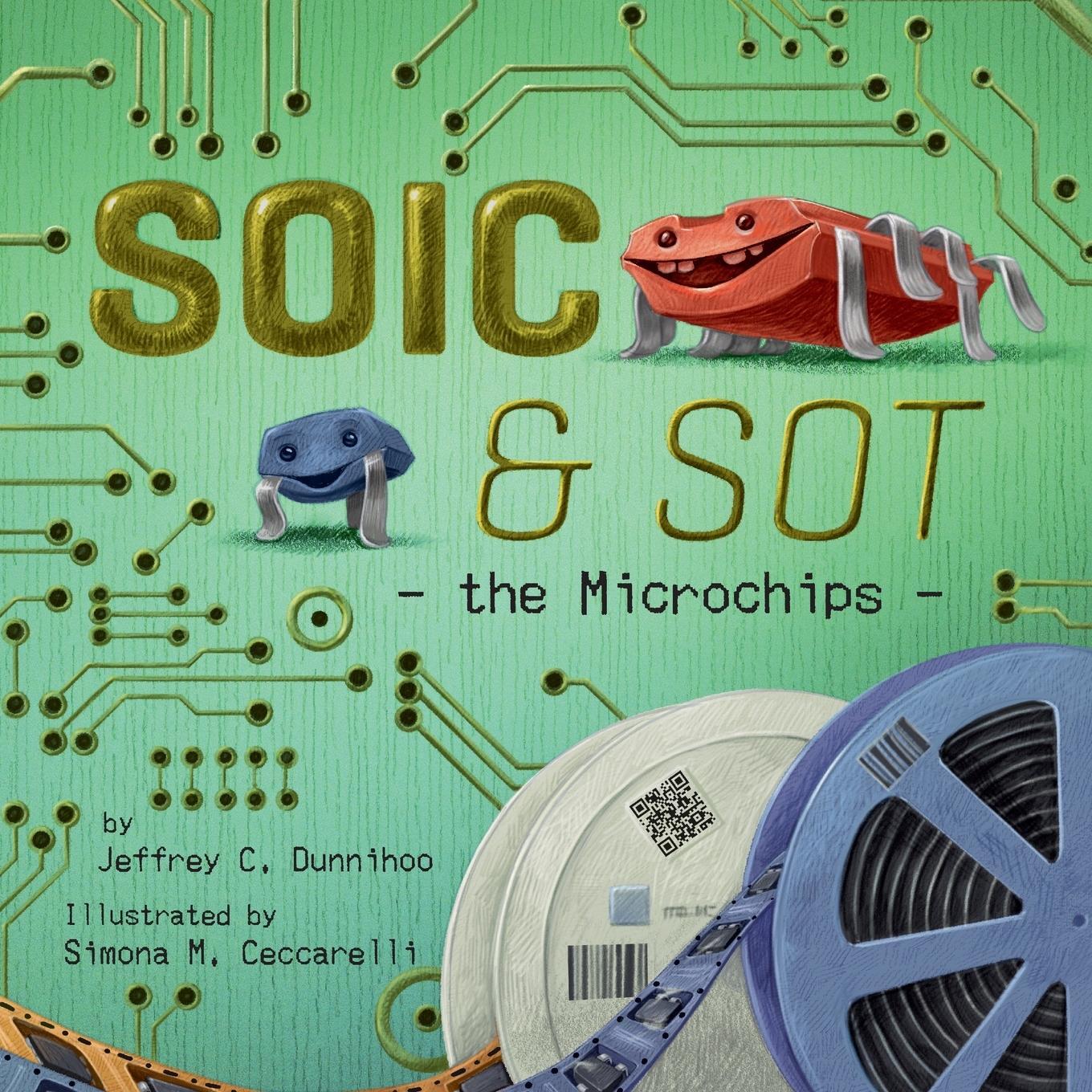 Cover: 9781958367018 | SOIC and SOT | the Microchips | Jeffrey C. Dunnihoo | Taschenbuch