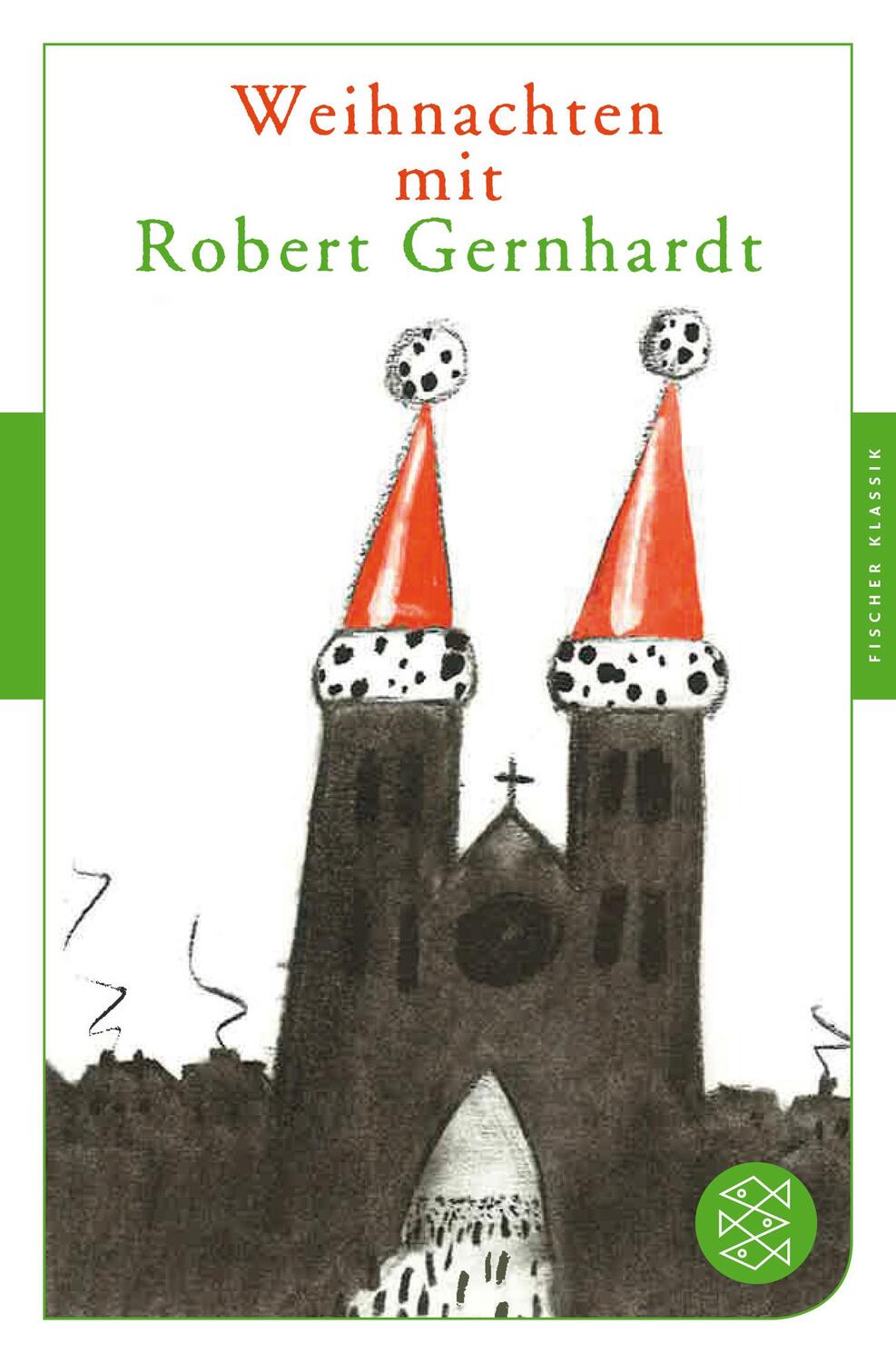 Cover: 9783596906574 | Weihnachten mit Robert Gernhardt | Robert Gernhardt | Taschenbuch