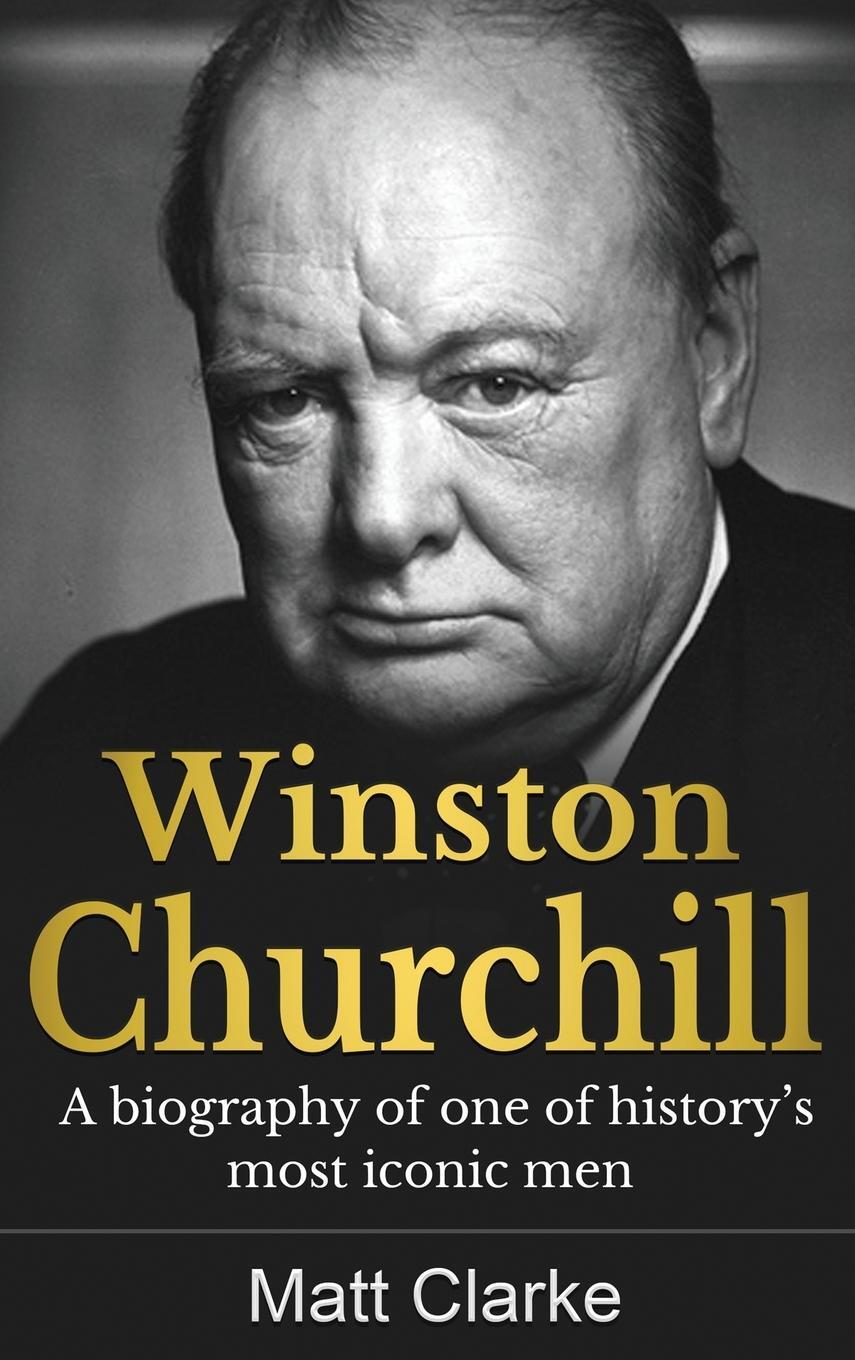 Cover: 9781761037085 | Winston Churchill | A Biography of one of history's most iconic men