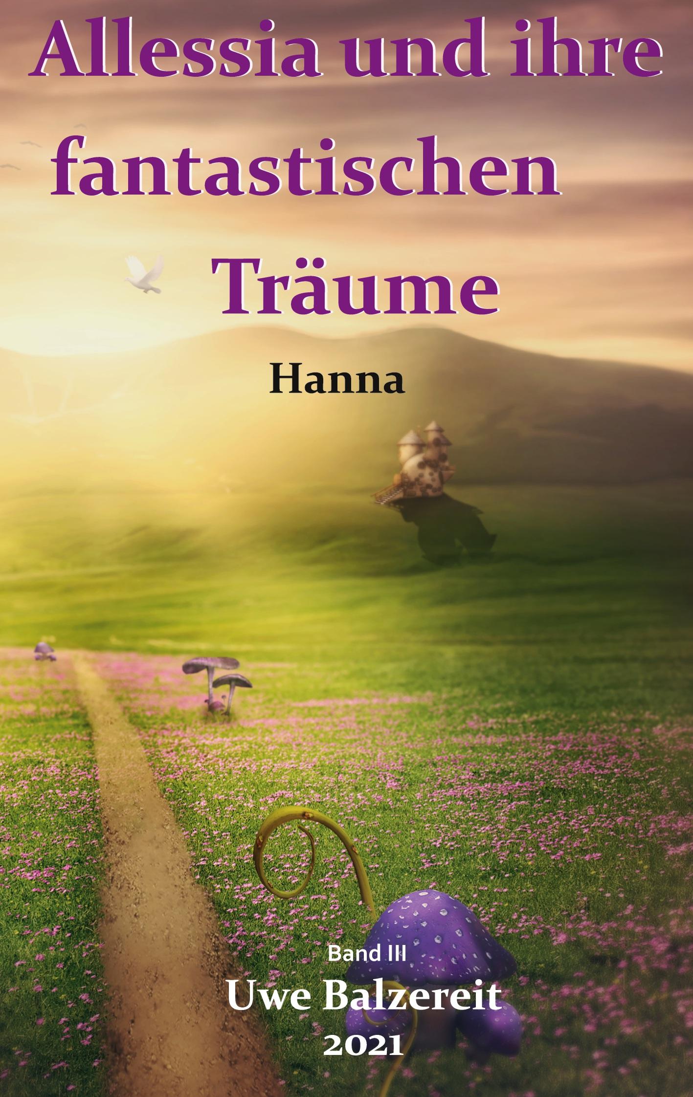 Cover: 9783740781750 | Alessia und ihre fantastischen Träume | Hanna | Uwe Balzereit | Buch